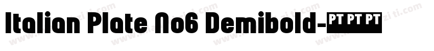 Italian Plate No6 Demibold字体转换